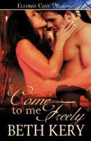 Come To Me Freely 1419961047 Book Cover