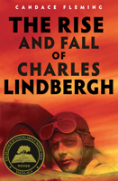 The Rise and Fall of Charles Lindbergh 052564654X Book Cover