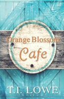 Orange Blossom Cafe 1074575075 Book Cover