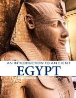 An Introduction to Ancient Egypt B0B3FMGVBV Book Cover