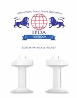 International Public Debate Association Textbook 1524903027 Book Cover