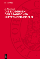 Die Eideghsen Der Spanischen Mitteemeer-Inseln: Und Ihre Rassenaufspaltung Im Lichte Der Evolution 3112732081 Book Cover