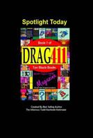 DRAG411's Spotlight Today: Spotlight Today Magazine, Book 7 1725043521 Book Cover