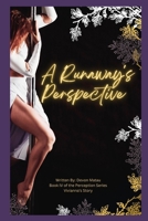 A Runaway's Prospective: Book IV in The Perception Series B0C7T1V2GJ Book Cover