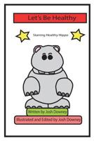 Let's Be Healthy 1541379055 Book Cover