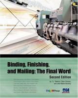 Binding, Finishing & Mailing: The Final Word 0883624877 Book Cover