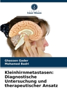 Kleinhirnmetastasen: Diagnostische Untersuchung und therapeutischer Ansatz 620318361X Book Cover