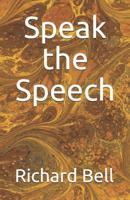 Speak the Speech 1092635017 Book Cover