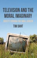 Television and the Moral Imaginary 023023481X Book Cover