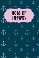Hoja de tiempos: Libro de registro de horas semanales para empleados | 2 años | 120 páginas | A5 | registro de horas extras y tiempo de trabajo | ... | resumen | tema: Ancla (Spanish Edition) B083XN7JFY Book Cover