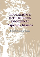 Educación e inteligencia emocional (Spanish Edition) 1447802861 Book Cover