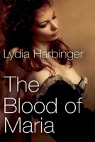 The Blood of Maria B0DPY3KXKL Book Cover