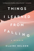 Things I Learned from Falling 0063070170 Book Cover