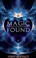 Magic Found 0578749076 Book Cover