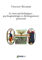 Le tarot psychologique : psychogénéalogie et développement personnel (French Edition) B00M7RLIFK Book Cover