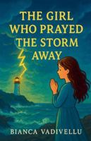 The Girl Who Prayed the Storm Away B0G4MJTR3B Book Cover