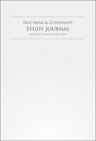 Doctrine & Covenants Study Journal: Including The Pearl of Great Price (Study Journals for the Standard Works) 173434122X Book Cover