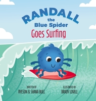 Randall the Blue Spider Goes Surfing 1955077134 Book Cover