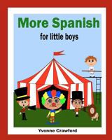 More Spanish for Little Boys 0984454845 Book Cover