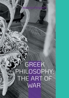 Greek Philosophy: The Art of War: Multilingual Edition in English and Greek 3819215530 Book Cover