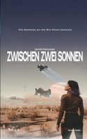 Zwischen zwei Sonnen: Schattenzone (Star Citizen-Schattenzone) (German Edition) B0F6Y7DB89 Book Cover