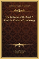 Pathway of the Soul: A Study in Zodiacal Symbology 0766128377 Book Cover