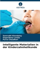 Intelligente Materialien in der Kinderzahnheilkunde (German Edition) 6208717361 Book Cover