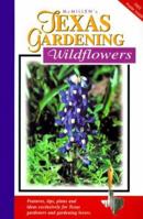 McMillen's Texas Gardening: Wildflowers (Texas Gardening) 0884158942 Book Cover