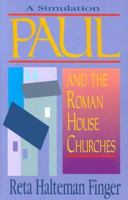 Paul and the Roman House Churches: A Simulation 0836136055 Book Cover