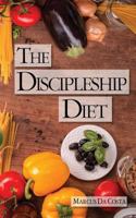 The Discipleship Diet 1976452589 Book Cover