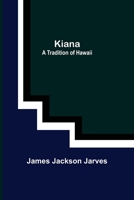 Kiana: A Tradition of Hawaii 9356372152 Book Cover