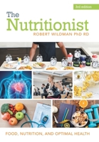 The Nutritionist: Food, Nutrition, and Optimal Health 148088345X Book Cover