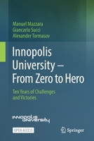 Innopolis University - From Zero to Hero: Ten Years of Challenges and Victories 3030985989 Book Cover