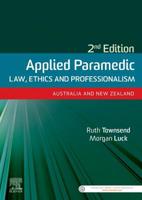 Applied Paramedic Law, Ethics and Professionalism, Second Edition: Australia and New Zealand 0729543080 Book Cover