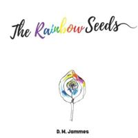The Rainbow Seeds 1068169230 Book Cover