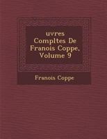 Oeuvres Compla]tes Prose T.9 2013584024 Book Cover
