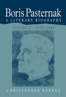 Boris Pasternak: A Literary Biography 0521259584 Book Cover