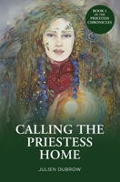Calling The Priestess Home 1735216402 Book Cover