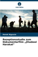 Rezeptionsstudie zum Dokumentarfilm "Jihadawi Harakat" (German Edition) 6209448984 Book Cover