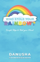 Who stole your rainbow 9391228321 Book Cover