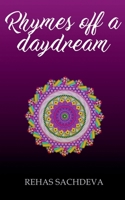 Rhymes Off A Daydream 1649193017 Book Cover