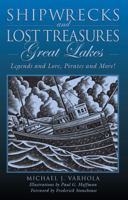 Shipwrecks and Lost Treasures: Great Lakes: Legends and Lore, Pirates and More! 0762744928 Book Cover