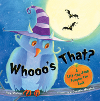 Whooo's That?: A Lift-the-Flap Pumpkin Fun Book 015206480X Book Cover