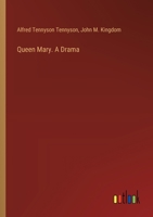 Queen Mary. A Drama 3385384370 Book Cover