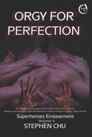 Orgy for Perfection B09GZ7CTDX Book Cover