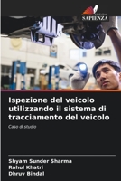 Ispezione del veicolo utilizzando il sistema di tracciamento del veicolo 620412658X Book Cover