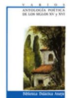 Antología poética de los siglos XV y XVI (Biblioteca Didactica Anaya) 8420728306 Book Cover