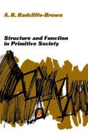 Structure and Function in Primitive Society 0029256208 Book Cover