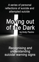 Moving out of the Dark 1739909607 Book Cover