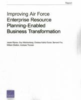 Improving Air Force Enterprise Resource Planning-Enabled Business Transformation 0833080385 Book Cover